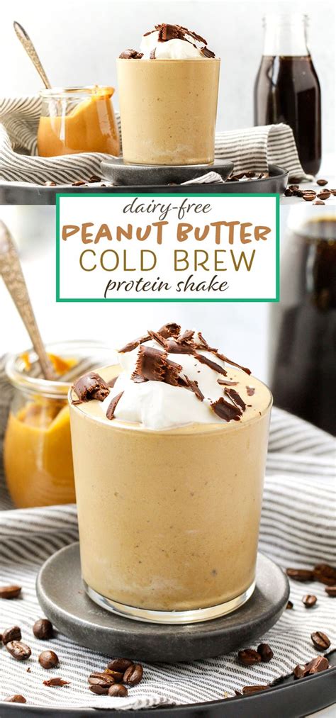 Dairy-Free Peanut Butter Cold Brew Protein Shake | Recipe | Peanut ...