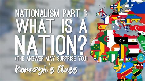 What is a Nation? The answer might surprise you! - Nationalism Part 1 of 3 - YouTube