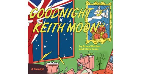 Goodnight Keith Moon: A Parody! by Bruce Worden — Reviews, Discussion ...