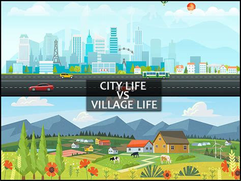 Short Essay on City Life vs Village Life for Students