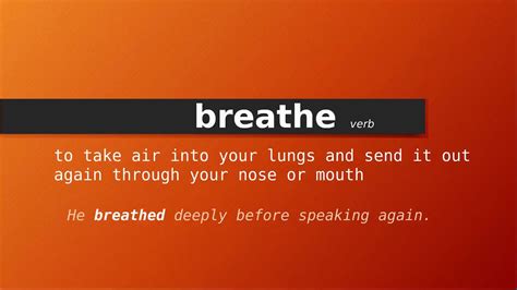 breathe , Meaning of breathe , Definition of breathe , Pronunciation of breathe - YouTube