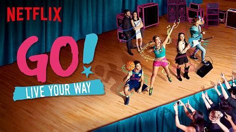 Go! Live Your Way (2019) - Netflix | Flixable