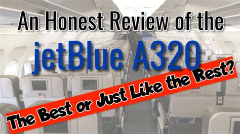 JetBlue Review: Is A320 Economy Class Relaxing or Frustrating ...