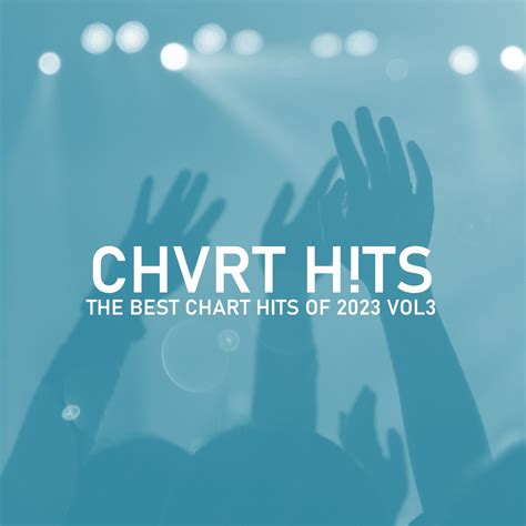 ‎The Best Chart Hits of 2023 Vol3 โดย CHVRT H!TS บน Apple Music