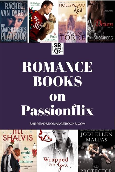 Passionflix Movies List: Romantic Movies Based on Books You Love – She ...