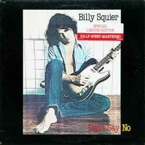 Billy Squier - Don't Say No (1981, Vinyl) | Discogs