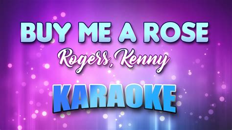 Rogers, Kenny - Buy Me A Rose (Karaoke & Lyrics) - YouTube