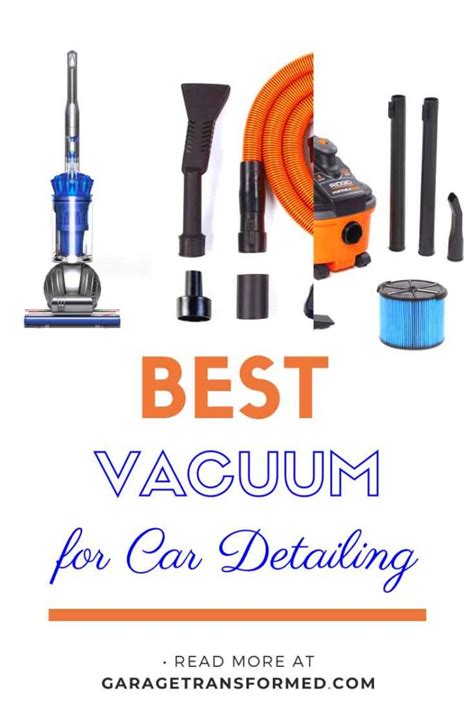 What Should You Look For In A Car Detailing Vacuum? - Garage Transformed