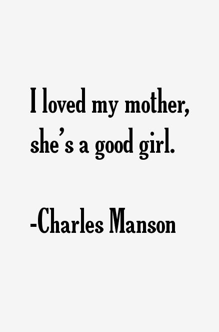 Charles Manson Quotes And Sayings. QuotesGram