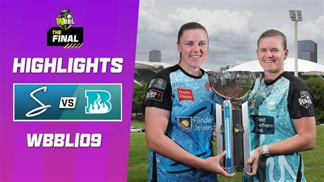 Adelaide Strikers v Brisbane Heat | Final | WBBL|09