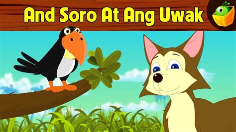 And Soro At Ang Uwak [Fox and the Crow] | Aesop's Fables in Filipino ...