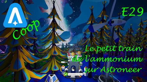 Le petit train de l'ammonium | Let's Play Astroneer Coop [FR] E29 - YouTube