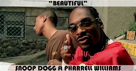 "Beautiful" Song by Snoop Dogg ft. Pharrell & Uncle Charlie Wilson ...