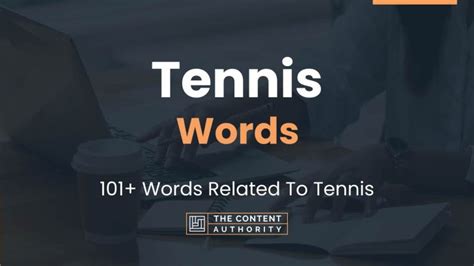 Tennis Words - 101+ Words Related To Tennis