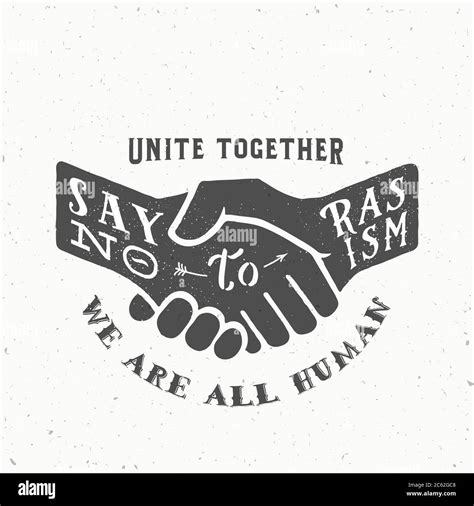 Say No to Racism Vintage Vector Handshake Silhouette with Retro Typography and Shabby Textures ...