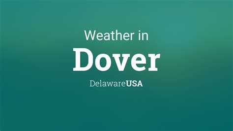 Weather for Dover, Delaware, USA