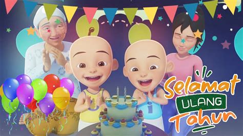 Selamat Ulang Tahun Upin & Ipin | Happy Birthday Song Upin & Ipin ...