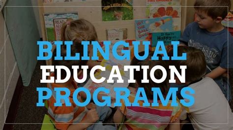 Bilingual Education Programs