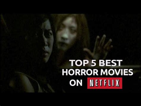 Top 5 Best Horror Movies on Netflix 2021 - Lukewarm Takes