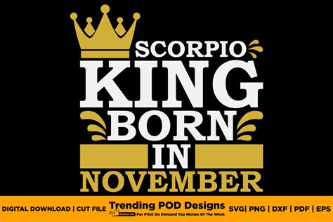 This King Was Born on November Scorpio Graphic by Trending POD Designs ...