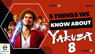 Yakuza 8: 5 Things We Know So far - eXputer.com