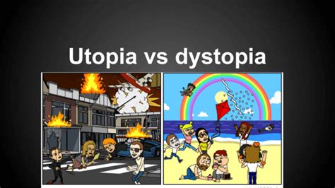 Utopia vs dystopia