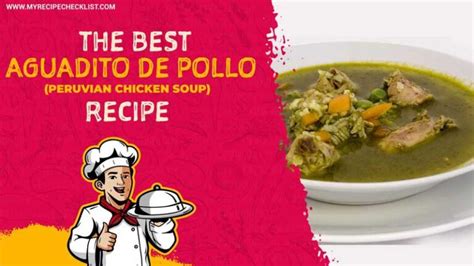 Aguadito De Pollo Recipe (Peruvian Chicken Soup) – Travel & Immigraton