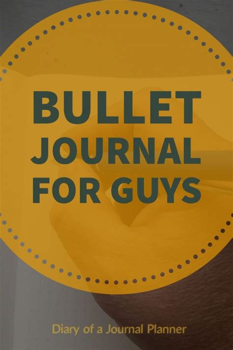 Bullet journal for men - The dude's guide to bullet journaling ( 2024 )