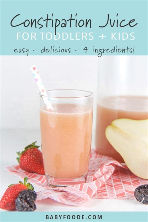 Homemade Constipation Juice for Toddlers + Kids (that they will love to drink!) - Baby Foode