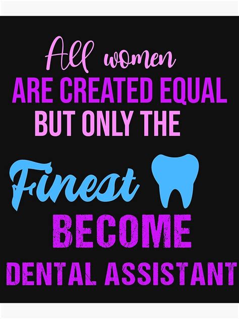 "Dental Assistant Quotes Funny,Dental Assistant Inspirational Quotes" Poster for Sale by ...