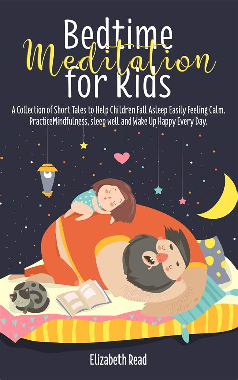 Bedtime Meditation for Kids: The Complete Short Stories Collection to Help Children Being ...