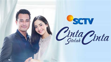 Streaming Cinta Setelah Cinta (Episode Terbaru SCTV) | Vidio