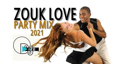 ZOUK LOVE PARTY MIX 2021 - YouTube