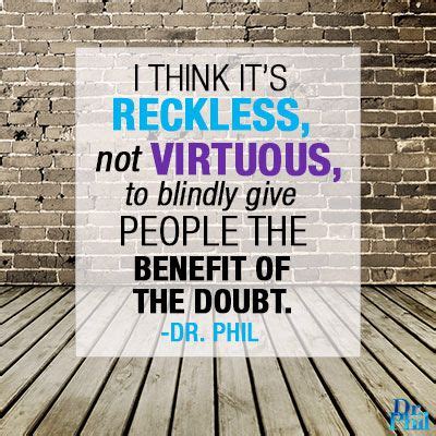 41 Words of Wisdom from Dr. Phil McGraw ideas | phil, dr phil quotes, dr phil