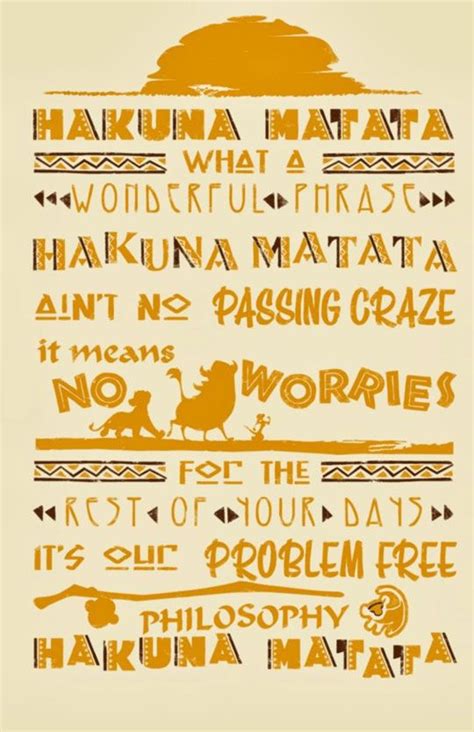 The Hakuna Matata Philosophy | Lion king quotes, Disney quotes, Disney songs