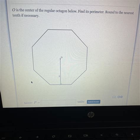 O is the center of the regular octagon below. Find its perimeter. Round ...