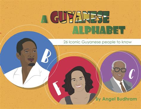 A Guyanese Alphabet: 26 Iconic Guyanese People to Know by Angel Budhram ...