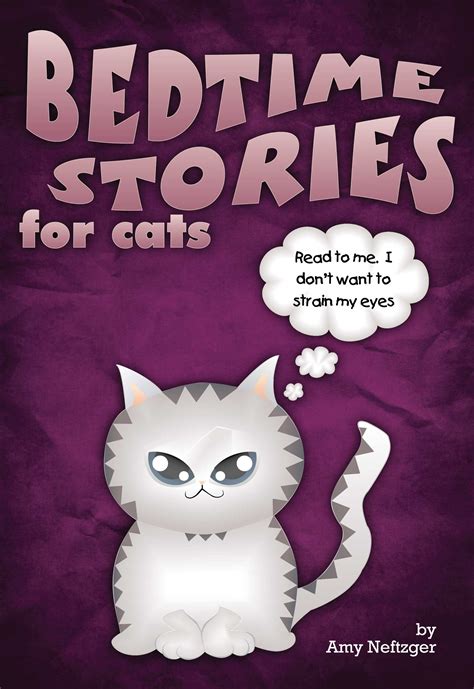 Spoilers and Nuts: Bedtime Stories for Cats by Amy Neftzger