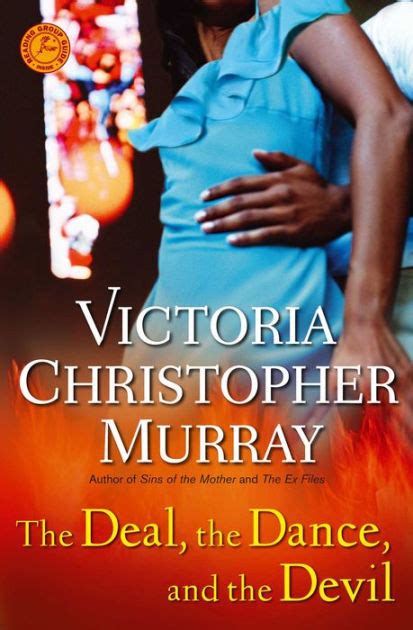 The Deal, the Dance, and the Devil by Victoria Christopher Murray, Paperback | Barnes & Noble®