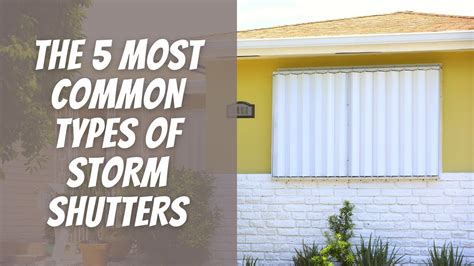 The 5 Most Common Types of Storm Shutters - YouTube