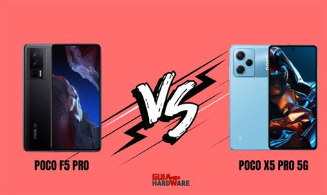 Poco F5 Pro vs Poco X5 Pro 5G, ¿cuál comprar? - Guía Hardware