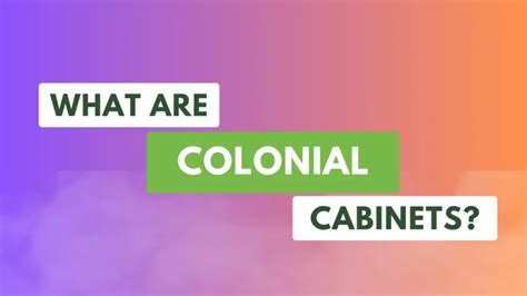 What Are Colonial Cabinets? - Pantry Raider