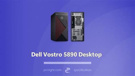 Dell Vostro 5890 Desktop - PCNight