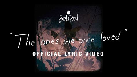 The Ones We Once Loved by Ben&Ben from Philippines | Popnable