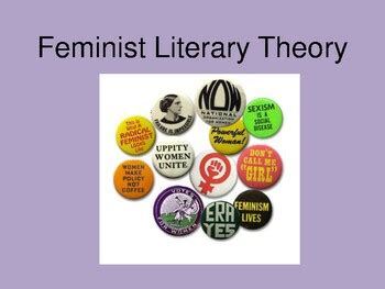 Feminist Literary Theory / A Visual Presentation with Discussions Questions