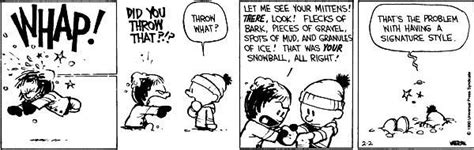 If you’re going to make a snowball, you need to... | Calvin and hobbes ...