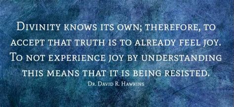 Dr David Hawkins Quotes. QuotesGram