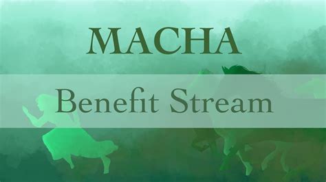 Macha Benefit Stream! - YouTube