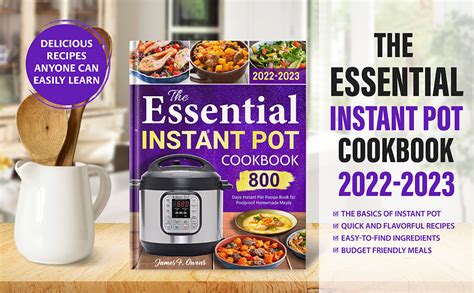 The Essential Instant Pot Cookbook 2022-2023: 800 Days Instant Pot ...