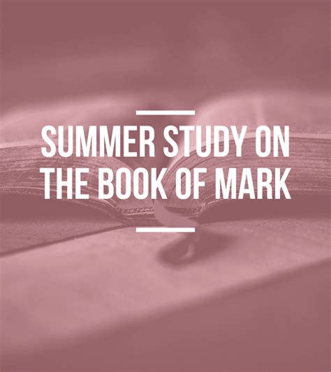 Summer Bible Study: Mark | OPMH